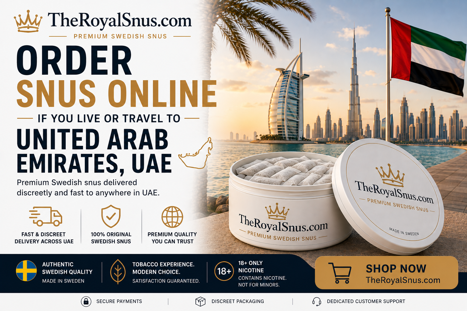 Order snus online if you live or travel to United Arab Emirates (دولة الإمارات العربية المتحدة‎ )